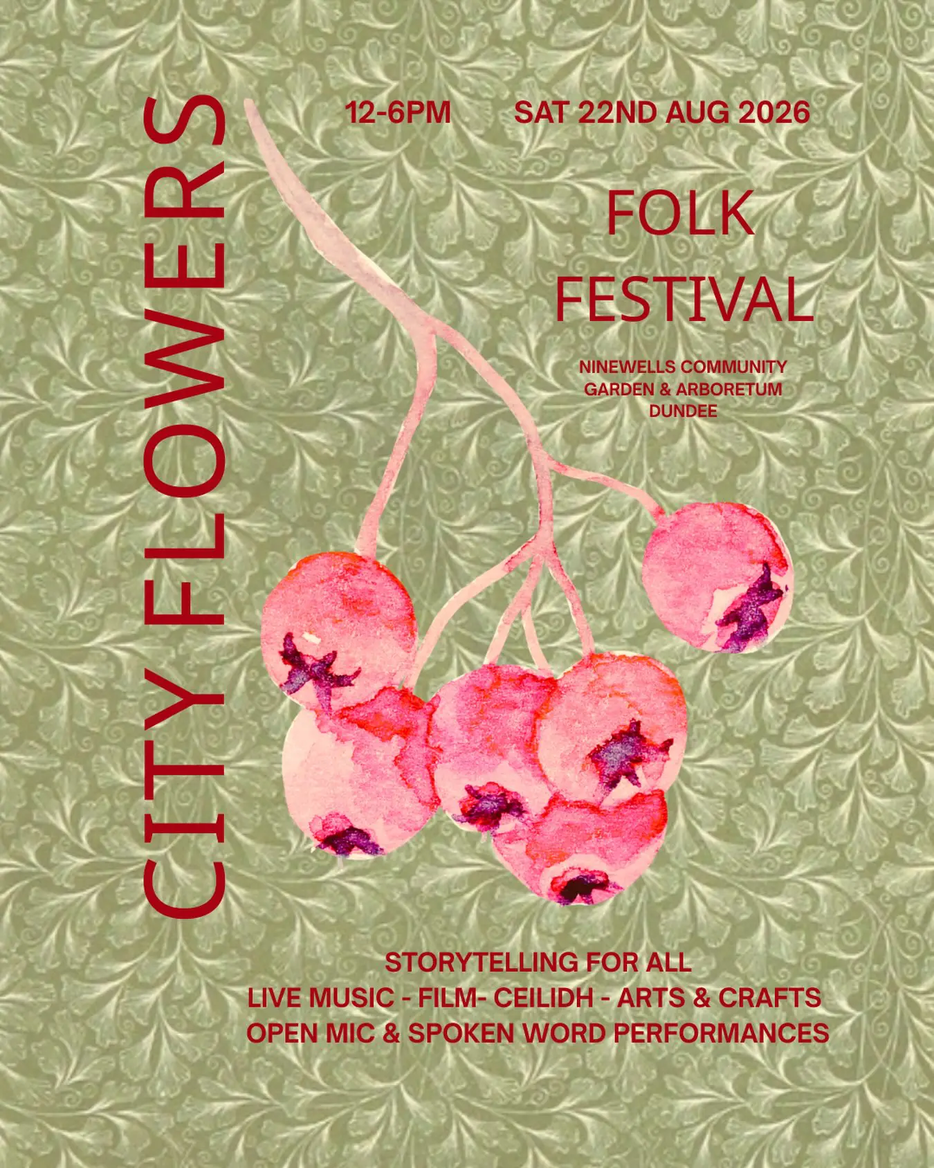 Green floral poster with pink watercolour berries promoting City Flowers Folk Festival — Sat 22 Aug 2026, 12–6pm at Ninewells Community Garden